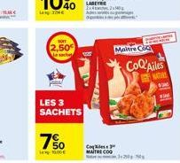 2,50  sache  LES 3 SACHETS  7%  Le 1000€  Co MAITRE COO  Maitre Co  70  CoQ'Ailes  NATURE 