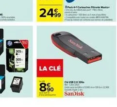 305  305  la clé  8⁹00  chusb 2.0 32g  pack 4+1 cartouches ft mat  mar  sank  con  sandisk  4 4 12.30 a 128 g 