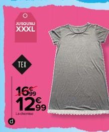 O  JUSQU'AU XXXL  TEX  16%  12.99  Lachemine 