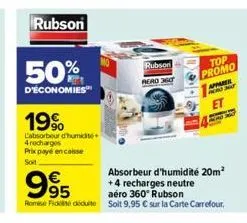 rubson  50%  d'économies  19%  labsorbeur d'humidité 4 recharges prix payé encaisse  soit  995  absorbeur d'humidité 20m² +4 recharges neutre  aéro 360° rubson  romie fiddidit soit 9,95 € sur la carte