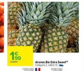 laplace  ananas bio extra sweet catégorie 2, calibre 10. 