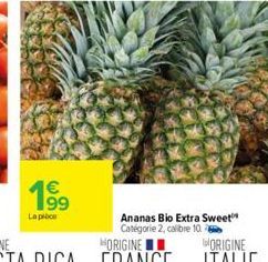 Lapice  Ananas Bio Extra Sweet Catégorie 2, calibre 10. 