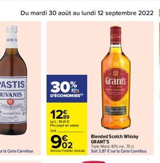 NATIS  APERITY AND  Du mardi 30 août au lundi 12 septembre 2022  30%  D'ÉCONOMIES  1299  89  LeL: 18,41 € Prix payé encaisse Solt  9%₂2  Triple Wood, 40% vol. 70 cl  Remise Fide dedu Soit 3,87 € sur l