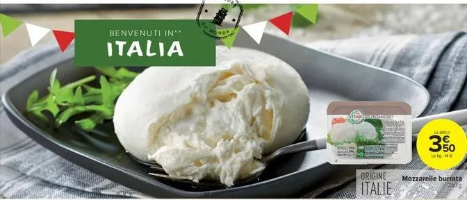 benvenuti in**  italia  utine der fromages  origine italie  la piece  3,50  le kg: mc  mozzarelle burrata 250g 