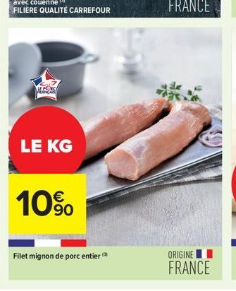 ALGORS  LE KG  10%  Filet mignon de porc entier (3)  ORIGINE  FRANCE 