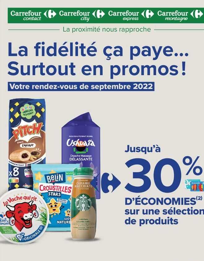 Carrefour contact  PITCH  La fidélité ça paye... Surtout en promos!  Votre rendez-vous de septembre 2022  NU AU GALLAG  HỌC CÔNG  P  lait,  ançaist SANS S NOUTS  CHOCOLAT  MADE IN FRAM  X8 GEN  La Vac