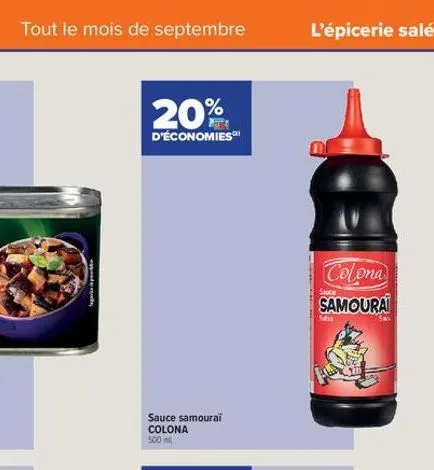 tout le mois de septembre  eppande maj  20%  d'économies  sauce samouraï colona 500m  l'épicerie salée  o  colona samouraï 