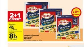 2+1  OFFERT  Wind  4%  LAMC Us  84  PRESIDENT Emmenta  fondan  PRESIDENT  MAXI FOR Emmental  Emmentali fondant Max PRESIDENT  MAXI FORM  PRESIDENT  Emmental Fonda  MAXI FORMAT  2,81€ 