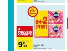 2  PAQUETS OFFERTS  L  990  1,16€  Le pat  Servi MANA  +2  6+2 OFFERTS  Nana  Nana 