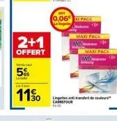 2+1  offert  wende  5%  11⁹0  0,06 pack  liefert de couleur carrefour  maxi pack 