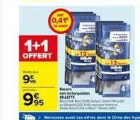 1+1  offert  99%  les  95  0,41€  rasoirs gillette  chargeables  s  12  gdl 