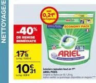 -40%  de remise immediate  17%  101  len exc  0,21€  lessive capsules tout en arlpoos  economy pack  ariel  all 1 