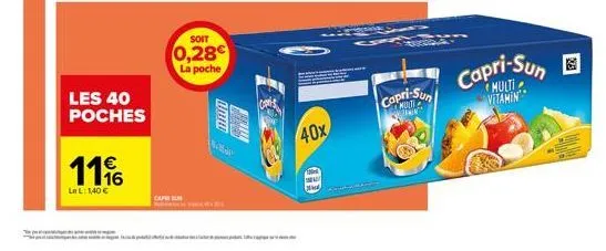 1116  €  le l: 1,40 €  les 40 poches  soit  0,28€  la poche  amm  watan  40x  a  capri-sun  vanin  capri-sun b  vitamin 