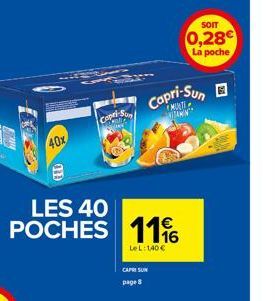 ht  40x  GAGS  Copri-Su c  LES 40 POCHES 11⁹  16  LeL: 140 €  Capri-Sun  WITAMY  CAPSUN page 8  SOIT  0,28€ La poche 