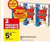 soit  0,83  2  paquets offerts  lot de pequ  5€  in  2paquets trado mirado offerts  form  choc 