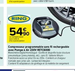 RING  54%  Le compresseur dont 0.50 € d'eco-participation  Compresseur programmable sans fil rechargeable avec Pompe à Air 230V RETC6000  Manometre Digital Homologué-Gonfle et degonfle toute structure