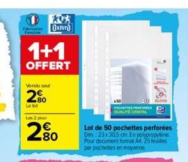 1+1  OFFERT  Vendu soul  2%  Le lot  Les 2 pour  Oxford  80  POCHETTES FENTONCES QUALITE CRISTAL  Lot de 50 pochettes perforées Dim.:23x30,5 cm. En polypropylene Pour document format A4. 25 feuiles po