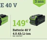 149€  Batterie 40 V  4.0 Ah Li-ion  Ref. 2927007 