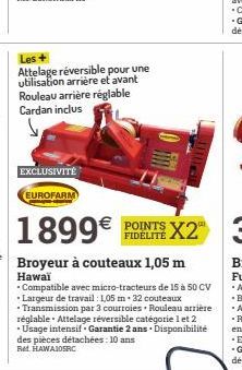 EXCLUSIVITÉ  EUROFARM  Les +  Attelage réversible pour une utilisation arrière et avant Rouleau arrière réglable Cardan inclus  - Compatible avec micro-tracteurs de 15 à 50 CV •Largeur de travail : 1,