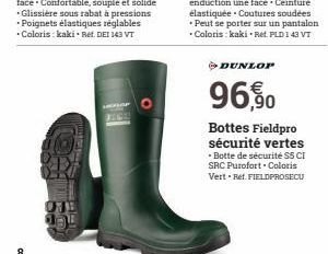 8  TELL  DUNLOP  96,50  Bottes Fieldpro sécurité vertes Botte de sécurité S5 CI SRC Purofort - Coloris Vert. Bet. FIELDPROSECU 