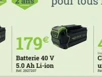 179€  batterie 40 v  5.0 ah li-ion ref. 2927207 