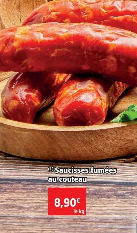  saucisses fumées au couteau