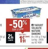 -50%  SUR LE 2  DANONE  Velouté  SOIT PAR 