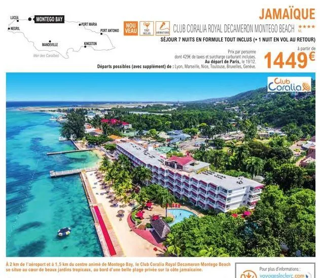 lucea  negril  montego bay  mandeville  mer des caraibes  port maria  kingston  nou veau port antonio  th inclus  jamaïque  club coralia royal decameron montego beach ****  animations  séjour 7 nuits 