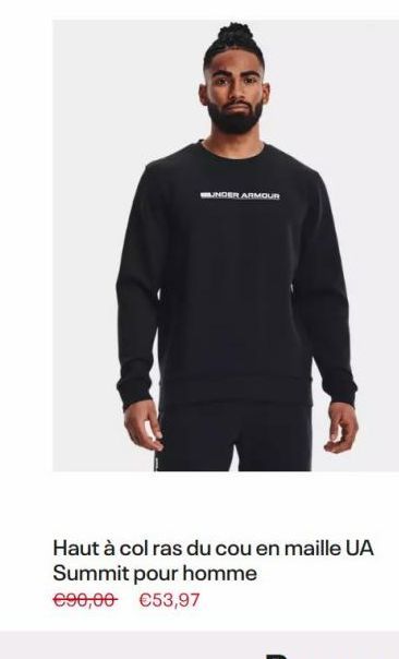 UNDER ARMOUR  Haut à col ras du cou en maille UA Summit pour homme  €90,00 €53,97  