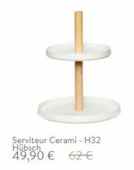 +  Serviteur Cerami - H32 Hübsch  49,90 € 62 €  