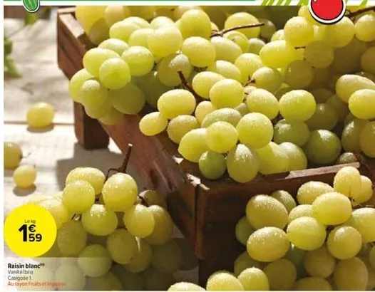 leig  e5  199⁹  59  raisin blanc varete italia cabigote 1 au rayon fruits et le 
