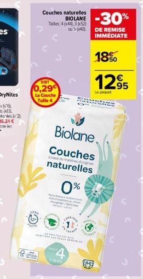 SOIT  0,29€  La Couche Taille 4  1480  PUITE  Couches naturelles BIOLANE Tailles: 4 (x44), 3 (52) ou 5 (40)  P  P  211NALOGIQUE  HOT LEAVE SPRE  Biolane.  Couches  a base de manières d'origines  natur