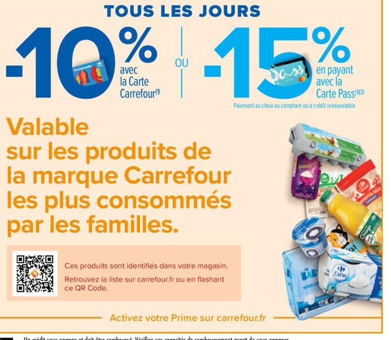 Valable sur les produits de la marque Carrefour les plus consommés par les familles.  OXXO  XO  OU  Ces produits sont identifiés dans votre magasin. Retrouvez la liste sur carrefour.fr ou en flashant 