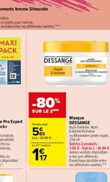 VENCE PROFESION  DESSANGE  Nutri Extreme  -80%  SUR LE 2  Vondu su  585  LeL:23,40 €  Le produt  197  ANTECEMENT ww  Masque DESSANGE  Nutri-Exte, Nutri  Extreme Richesse  ou Réparation gelée royale. 2