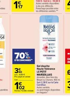 70%  D'ÉCONOMIES  3%  LeL:8.50 € Prix payé encaisse  MASAS  HAUTE TOLERANCE  Gel douche Haute Tolérance LE PETIT MARSEILLAIS Amandier, Aloe Vera bio Bleuet ou Chanvre, 400 ml  10₂2  Soit 2,38 € sur la