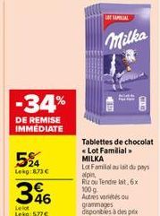 -34%  DE REMISE IMMEDIATE  24 Lekg:873€  LOKAL  Milka  Tablettes de chocolat <Lot Familial » MILKA  Lot Familial au lait du pays  alpin  Rizou Tendre lait, 6x 100 g Autres variétés ou grammages dispon