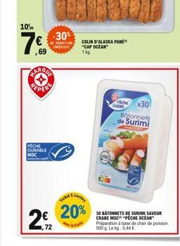 10%  760  PECHE DURABLE MSC  -30%  RECTION  ARQUA  22  ,72  Leclare  20%  COLIN D'ALASKA PAN  "CAP OCEAN" 1kg  CON  che  Octan  x30  Botonnets de Surimi  30 BATONNETS DE SURIMI SAVEUR CRABE MSC PECHE 