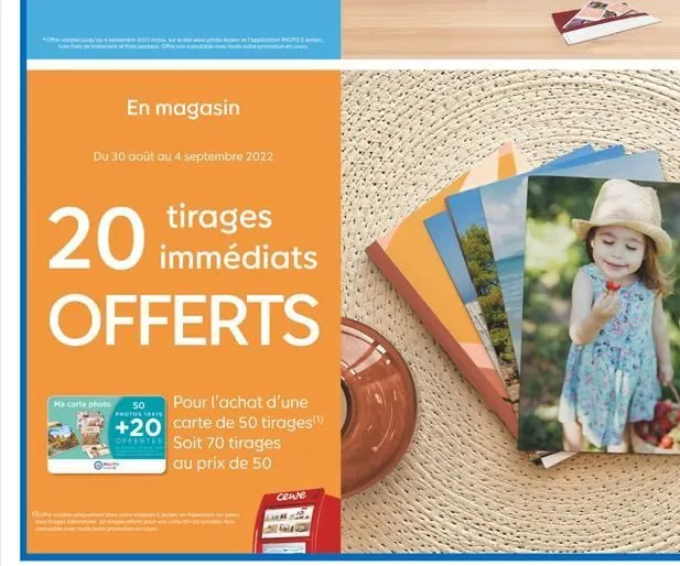 free at sp  en magasin  du 30 août au 4 septembre 2022  ma carte photo  photo promotion en cours.  tirages immédiats  20 offerts  pour l'achat d'une  carte de 50 tirages(¹)  50 photos toris  +20 offer