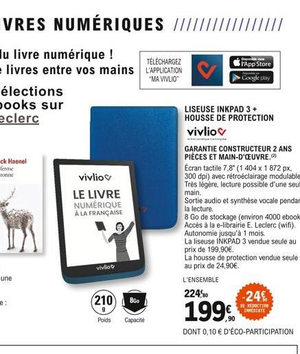 LIVRES NUMÉRIQUES ///////  vivliov  LE LIVRE NUMÉRIQUE À LA FRANÇAISE  vivlio  (210)  9  Poids  8Go  Capacité  ///  de  P'App Store  Google play  LISEUSE INKPAD 3 + HOUSSE DE PROTECTION  vivliov  GARA