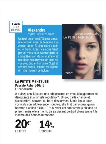 L'AVIS DE LA LIBRAIRE  Alexandra  Espace Culturel de Royan  Un récit où on sent l'étau se serrer, une tension avant la tempête. On avance sur un fil ténu, entre le noir et le blanc. L'autrice nous tie