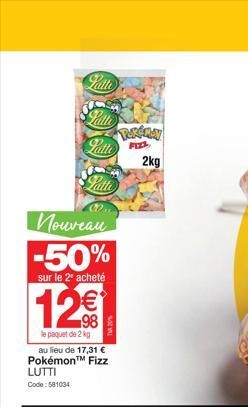 Nouveau -50%  sur le 2 acheté  12€  le paquet de 2 kg au lieu de 17,31 € Pokémon™ Fizz LUTTI Code: 581034  Latte  TAKSHAY FIZI  2kg  