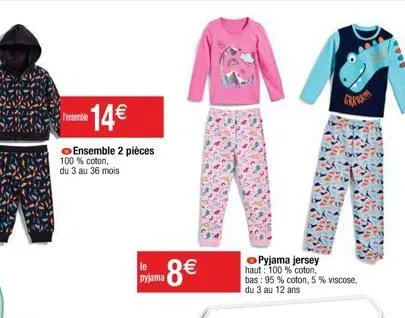 14€  ensemble 2 pièces  100% coton, du 3 au 36 mois  pyjama  8€  g 