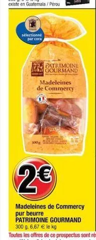 sélectionné par cora  300g  patrimoine gourmand  madeleines de commercy  gle 