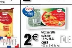 meule  fruitée  cora  produit  cora  france 2€  cora  mozzarella cuisine 