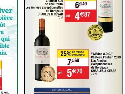 OR  de Bordeaux  CHARLES & CÉSAR 75 cl  GALAND  soit  remise  25% immédiate 7€60  soit  5 €70  CARTE DES MILLESIMES  MEDABLE, boe  THA  (Médoc A.O.C. Château l'Estran 2019  Les Années exceptionnelles 