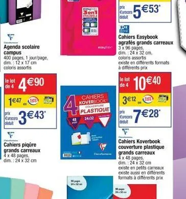 f  agenda scolaire campus  400 pages, 1 jour/page, dim.: 12 x 17 cm coloris assortis  4€90  le lot  de 4  1€47  prix eurocora  déduit  f  en  3 €43*  cas  cahiers piqûre grands carreaux 4 x 48 pages, 