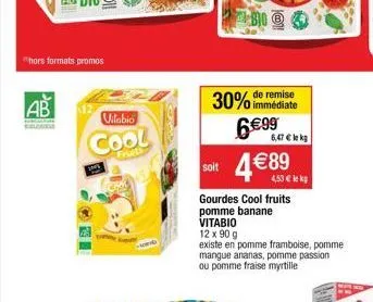 ab  hors formats promos  vitabio  cool  fruet  off  30% de remise  immédiate  bo  6€99  soit 4€89  gourdes cool fruits pomme banane vitabio 12 x 90 g  existe en pomme framboise, pomme mangue ananas, p