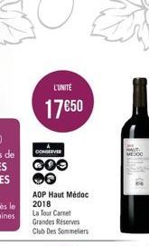 L'UNITÉ  17€50  CONSERVER  000  AOP Haut Médoc 2018  La Tour Carnet Grandes Reserves Club Des Sommeliers  HAUT MEDOG 