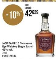 SOIT L'UNITÉ:  -10% 42€29  JACK DANIEL'S Tennessee Rye Whiskey Single Barrel 45% vol.  70 cl L'unité:46€99 