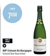 l'unite  7650  bone  aop crémant-de-bourgogne tasteviné brut veuve ambal  ant de bourg 